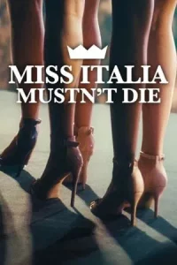  Miss Italy Must Not Die (2025) นางงามอิตาลีต้องไม่ตาย